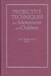 Projective Techniques for Adolescents and Children