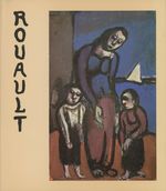 Georges Rouault, 1871-1958; Catalogue Raisonne; Exposition Au Palais Des Papes Avignon, 30 Juin-2 Septembre 1984