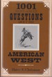 1001 Most Asked Questions American West