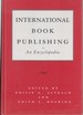 International Book Publishing an Encyclopedia