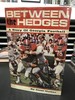 Between the Hedges: a Story of Georgia Football