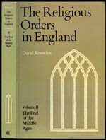The Religious Orders in England: Volume II--the End of the Middle Ages [This Volume Only]