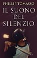 Il Suono Del Silenzio (Italian Edition)