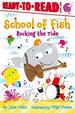Rocking the Tide: Ready-to-Read Level 1 (School of Fish)