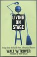 Living on Stage: Acting From the Inside Out: a Practical Process [Includes Dvd Sampler of Four Parlor Programs]