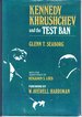 Kennedy, Khrushchev and the Test Ban (Signed & Insc By Author, Loeb. )