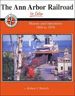 The Ann Arbor Railroad in Color: History and Operations 1869 to 1976