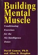 Building Mental Muscle Conditioning Exercises for the Six Intelligence Zones