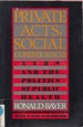 Private Acts, Social Consequences: Aids and the Politics of Public Health