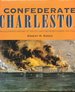 Confederate Charleston: an Illustrated History of the City and the People During the Civil War