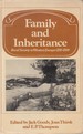 Family and Inheritance: Rural Society in Western Europe, 1200-1800 (Past and Present Publications)