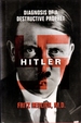 Hitler: Diagnosis of a Destructive Prophet