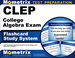 Clep College Algebra Exam Flashcard Study System: Clep Test Practice Questions & Review for the College Level Examination Program