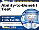 Ability-to-Benefit Test Flashcard Study System: Atb Exam Practice Questions & Review for the Ability-to-Benefit Test