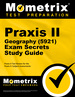 Praxis II Geography (5921) Exam Secrets Study Guide: Praxis II Test Review for the Praxis II: Subject Assessments