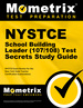 Nystce School Building Leader (107/108) Test Secrets Study Guide: Nystce Exam Review for the New York State Teacher Certification Examinations