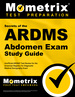 Secrets of the Ardms Abdomen Exam Study Guide: Unofficial Ardms Test Review for the American Registry for Diagnostic Medical Sonography Exam