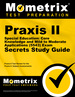 Praxis II Special Education: Core Knowledge and Mild to Moderate Applications (5543) Exam Secrets Study Guide: Praxis II Test Review for the Praxis II: Subject Assessments