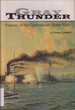 Gray Thunder: Exploits of the Confederate States Navy