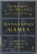 Dangerous Games: the Uses and Abuses of History