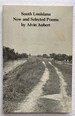 South Louisiana: New and Selected Poems [Signed Copy]