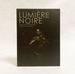 Lumire Noire: Neue Kunst Aus Frankreich/ New Art From France