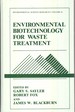 Environmental Biotechnology for Waste Treatment