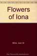 Flowers of Iona