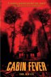 Cabin Fever [Limited Editon]