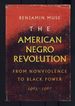 The American Negro Revolution: From Nonviolence to Black Power 1963-1967