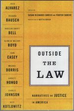 Outside the Law: Narratives on Justice in America
