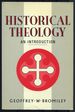 Historical Theology: an Introduction