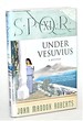 Under Vesuvius (Book 11 of the Spqr Roman Mysteries)