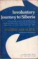 Involuntary Journey to Siberia