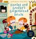 Hansel and Gretel's Gingerbread House: a Story About Hope