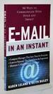 E-Mail in an Instant: 60 Ways to Communicate With Style and Impact