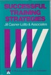 Successful Training Strategies: Twenty-Six Innovative Corporate Models