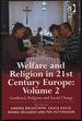 Welfare and Religion in 21st Century Europe. Volume 2: Gendered, Religious, and Social Change