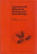 Experimental Behavioral Ecology and Sociobiology