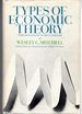 Types of Economic Theory: From Mercantilism to Institutionalism (Volume One ( I