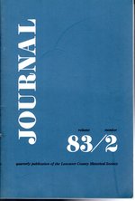 Journal: Quarterly Publication of the Lancaster County Historical Society. Volume 83, No.3: Easter, 1979