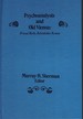 Psychoanalysis and Old Vienna: Freud, Reik, Schnitzler, Kraus