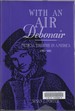 With an Air Debonair: Musical Theatre in America 1785-1815