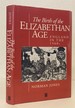 The Birth of the Elizabethan Age