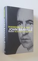 Possessed of a Past a John Banville Reader