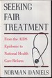 Seeking Fair Treatment: From the Aids Epidemic to National Health Care Reform