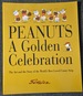 Peanuts: A Golden Celebration: The Art and the Story of the World's Best-Loved Comic Strip