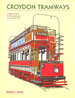 Croydon Tramways. Including the South Metropolitan Electric Tramways & Lighting Company