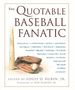 The Quotable Baseball Fanatic