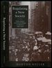 Regulating a New Society: Public Policy and Social Change in America, 1900-1933